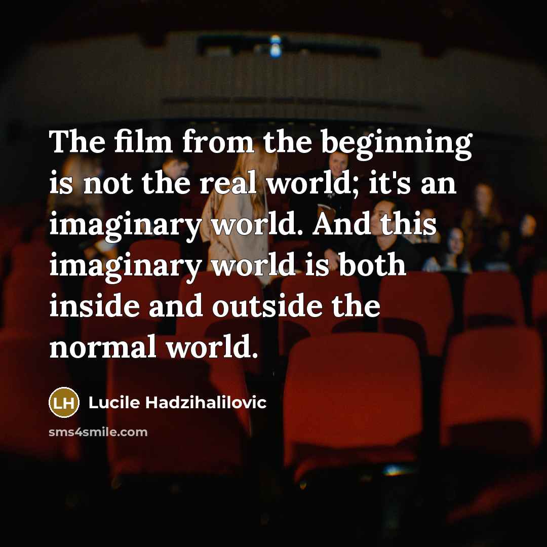 “The film from the beginning is not the real world;…” quote by Lucile Hadzihalilovic