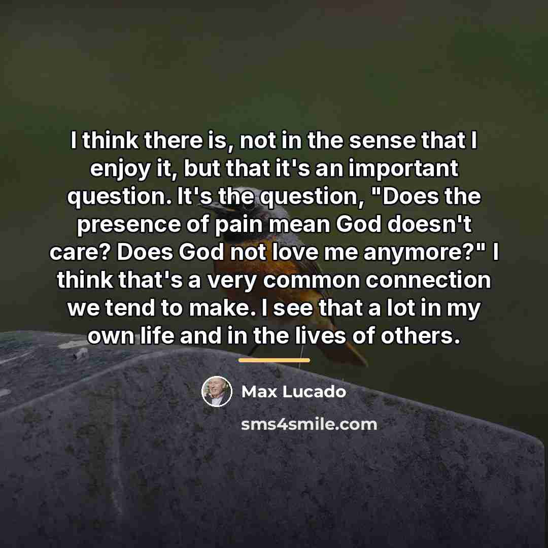 “I think there is, not in the sense that I…” quote by Max Lucado