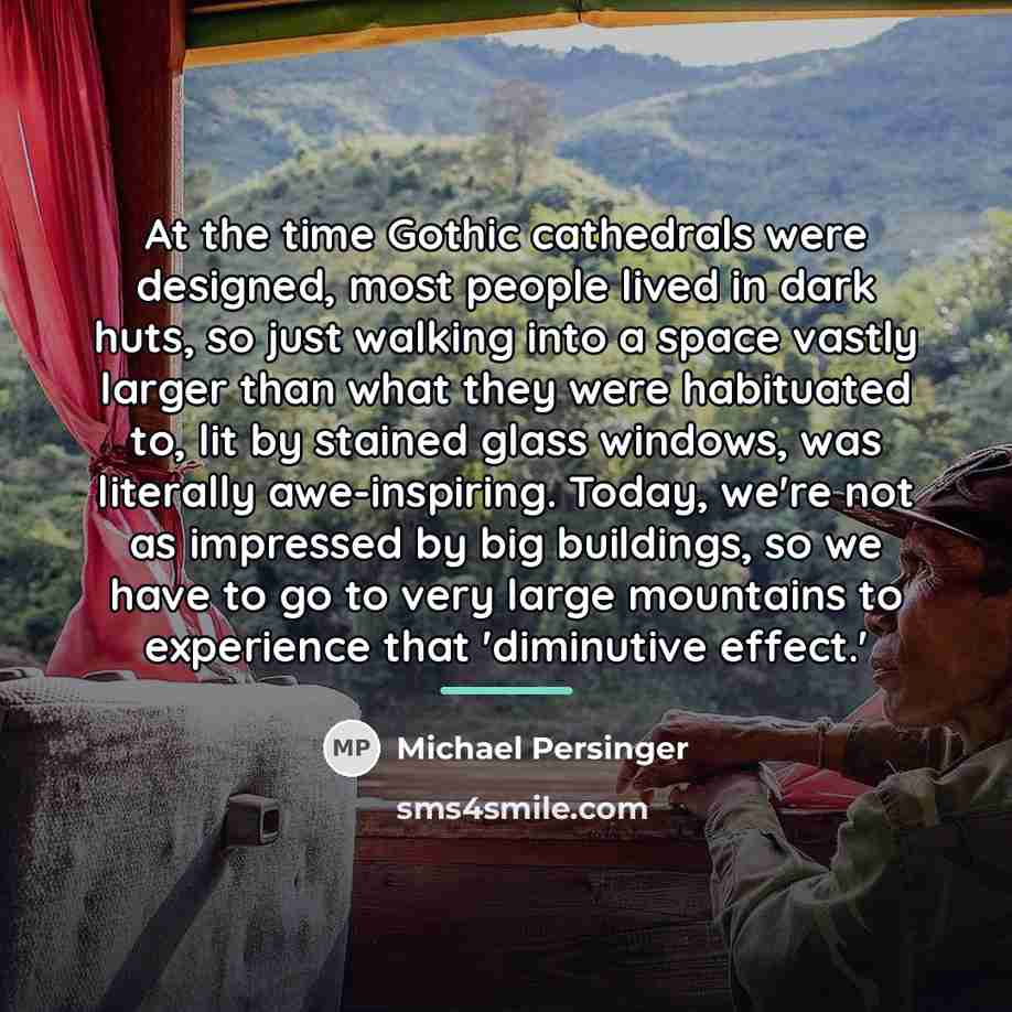 “At the time Gothic cathedrals were designed, most people lived…” quote by Michael Persinger