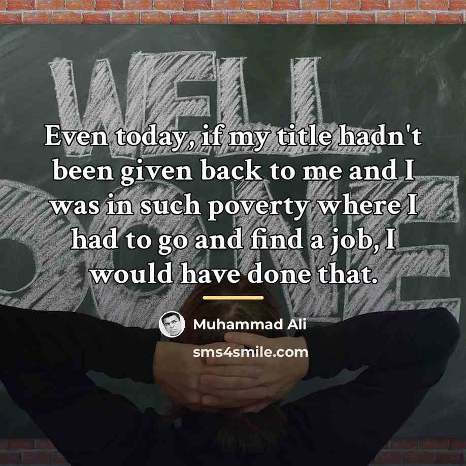 “Even today, if my title hadn't been given back to…” quote by Muhammad Ali