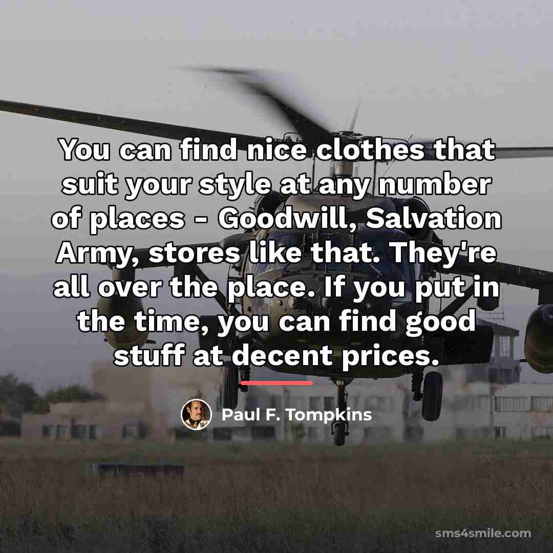 “You can find nice clothes that suit your style at…” quote by Paul F. Tompkins
