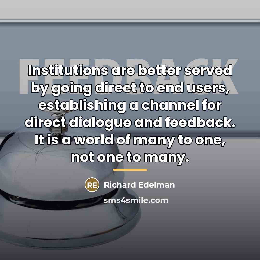 “Institutions are better served by going direct to end users,…” quote by Richard Edelman