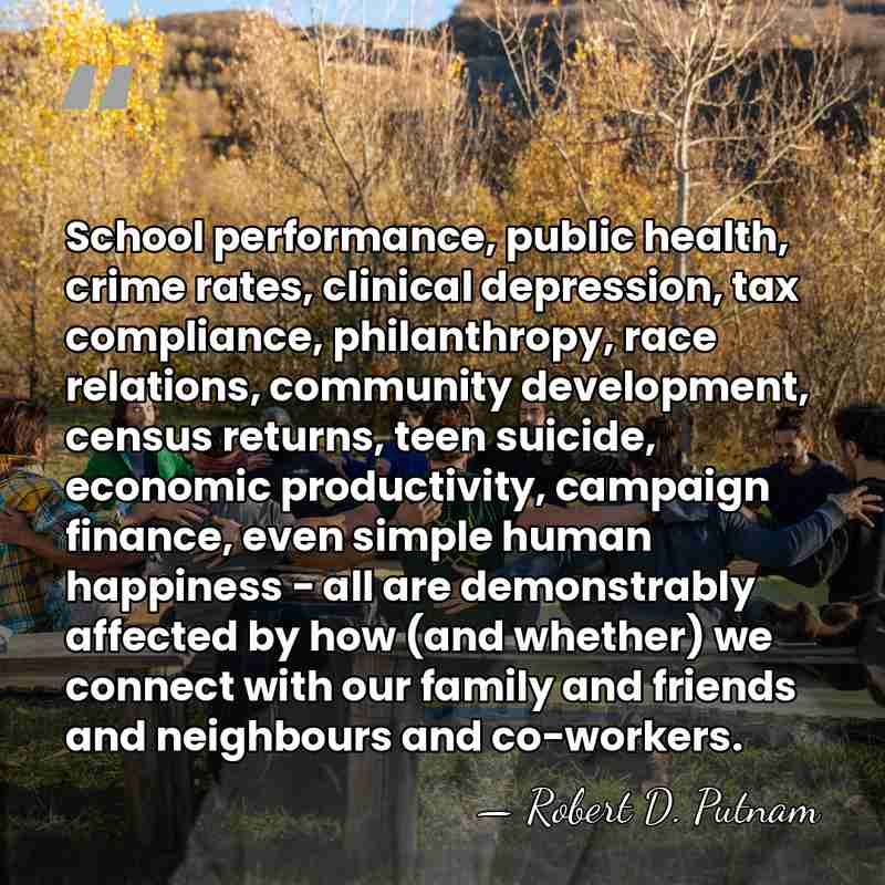 School performance, public health, crime rates, clinical depression, tax compliance, philanthropy, race&hellip; - Robert D. Putnam