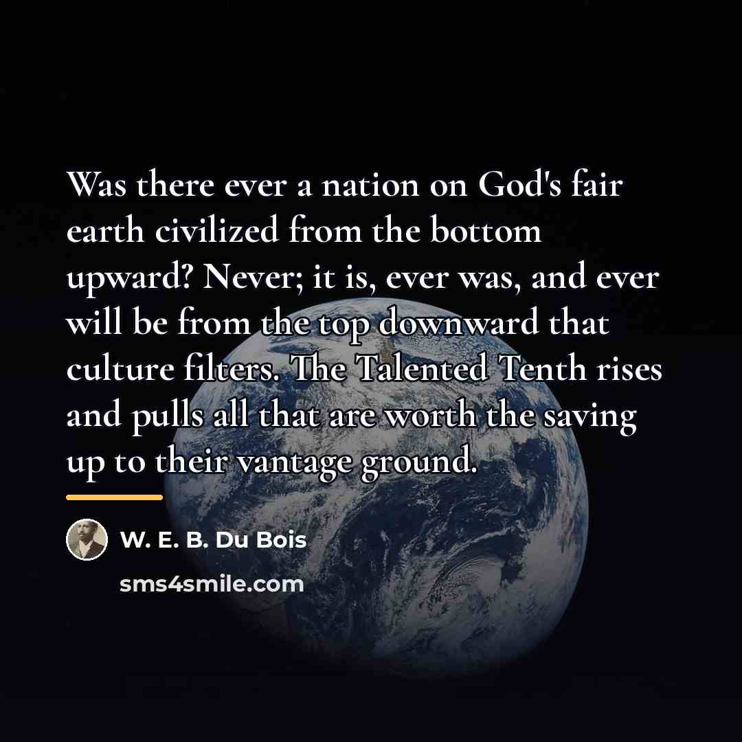 “Was there ever a nation on God's fair earth civilized…” quote by W. E. B. Du Bois
