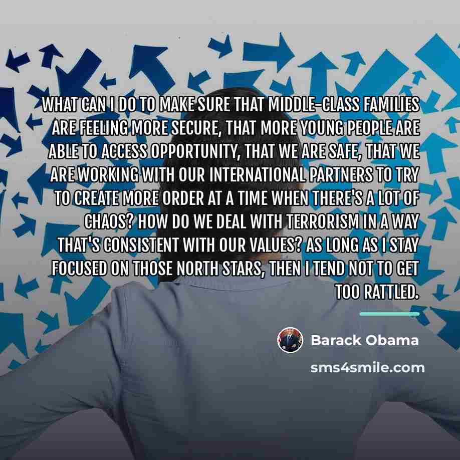 “What can I do to make sure that middle-class families…” quote by Barack Obama