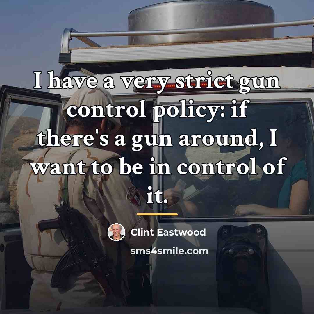“I have a very strict gun control policy: if there's…” quote by Clint Eastwood