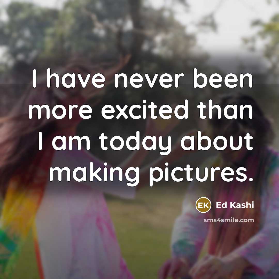 “I have never been more excited than I am today…” quote by Ed Kashi