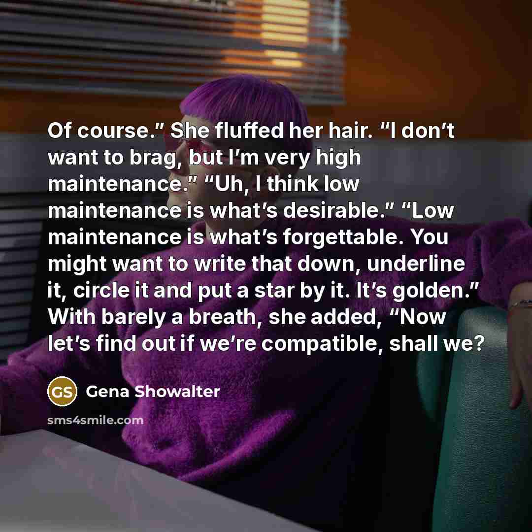 “Of course.” She fluffed her hair. “I don’t want to…” quote by Gena Showalter