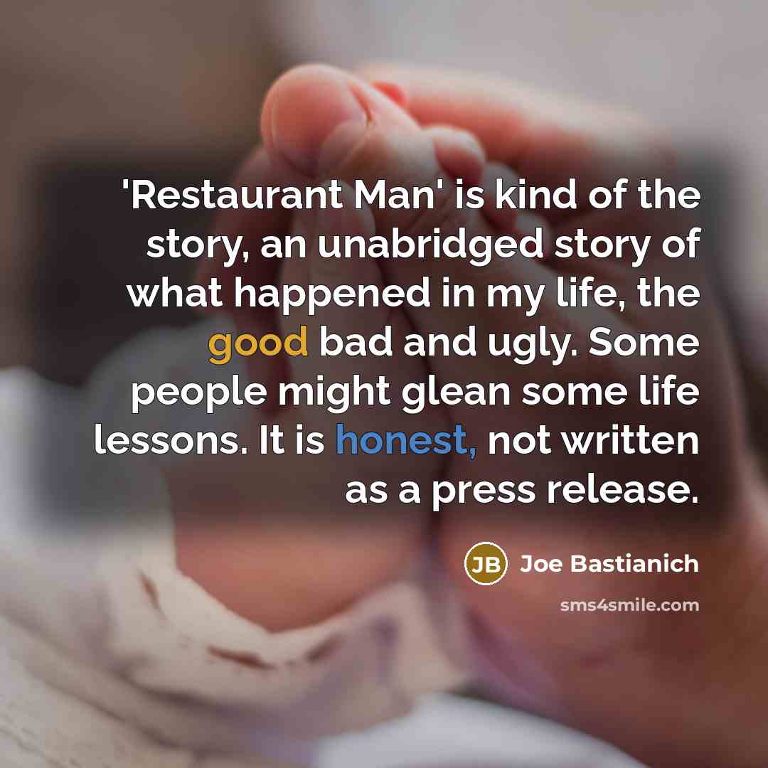 “'Restaurant Man' is kind of the story, an unabridged story…” quote by Joe Bastianich