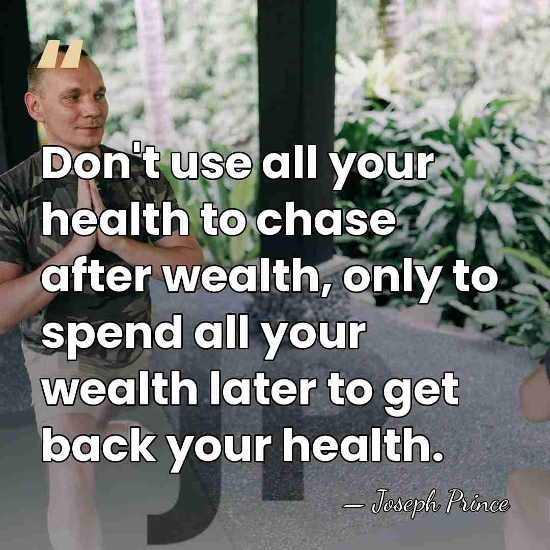 Don't use all your health to chase after wealth, only to spend&hellip; - Joseph Prince