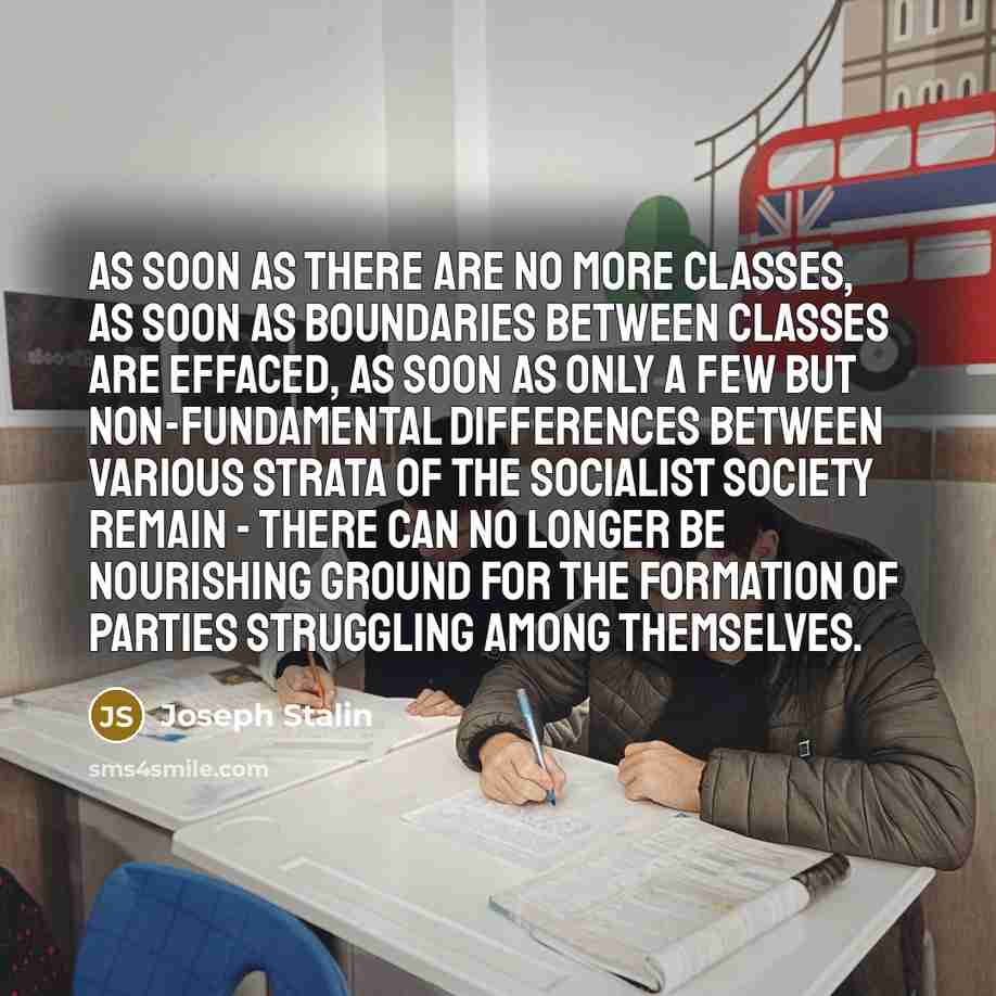 “As soon as there are no more classes, as soon…” quote by Joseph Stalin