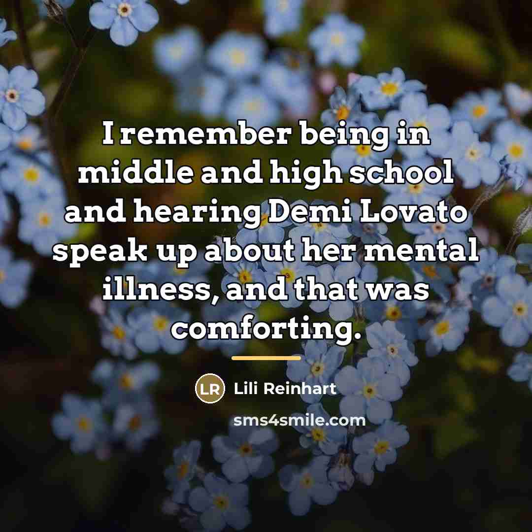 “I remember being in middle and high school and hearing…” quote by Lili Reinhart