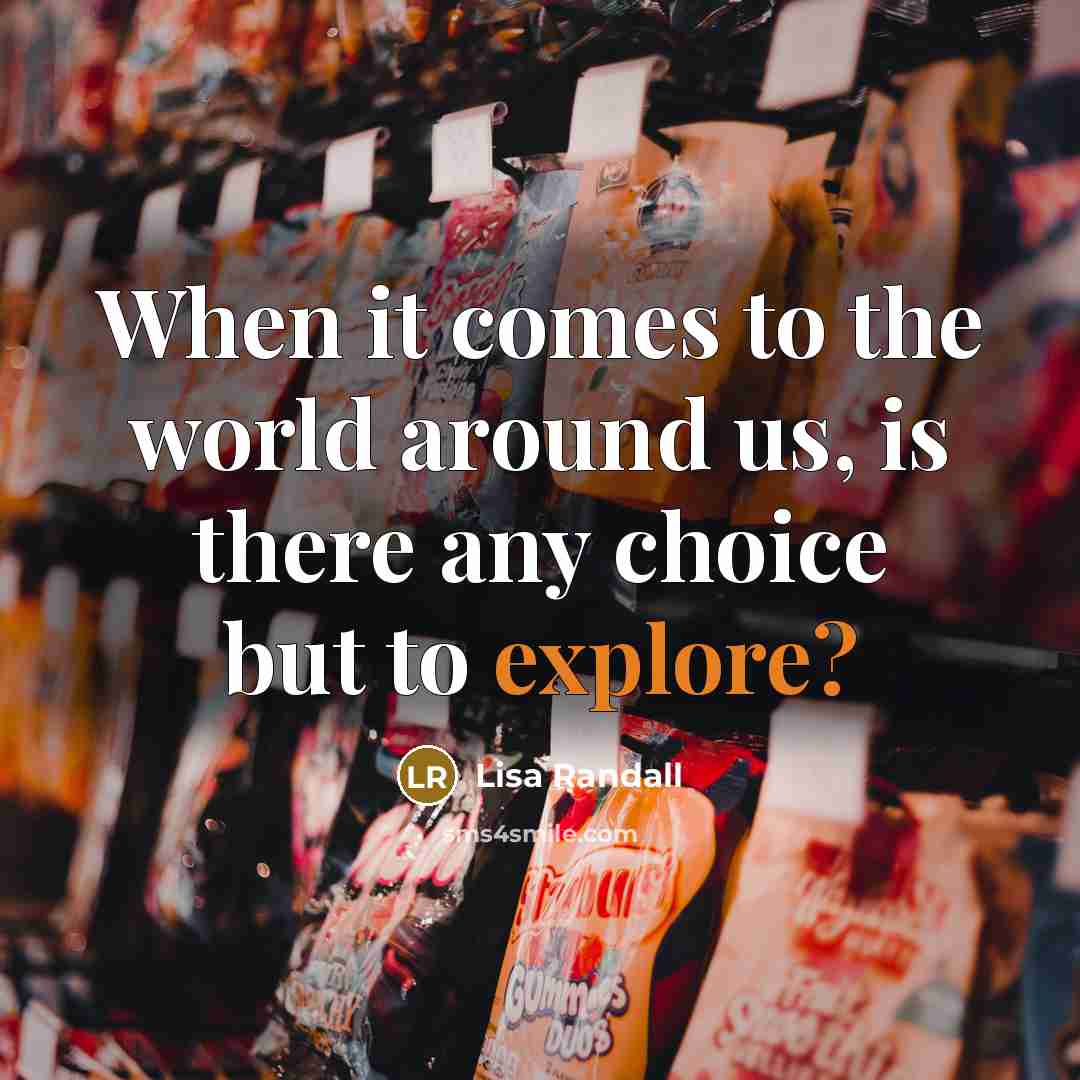 “When it comes to the world around us, is there…” quote by Lisa Randall