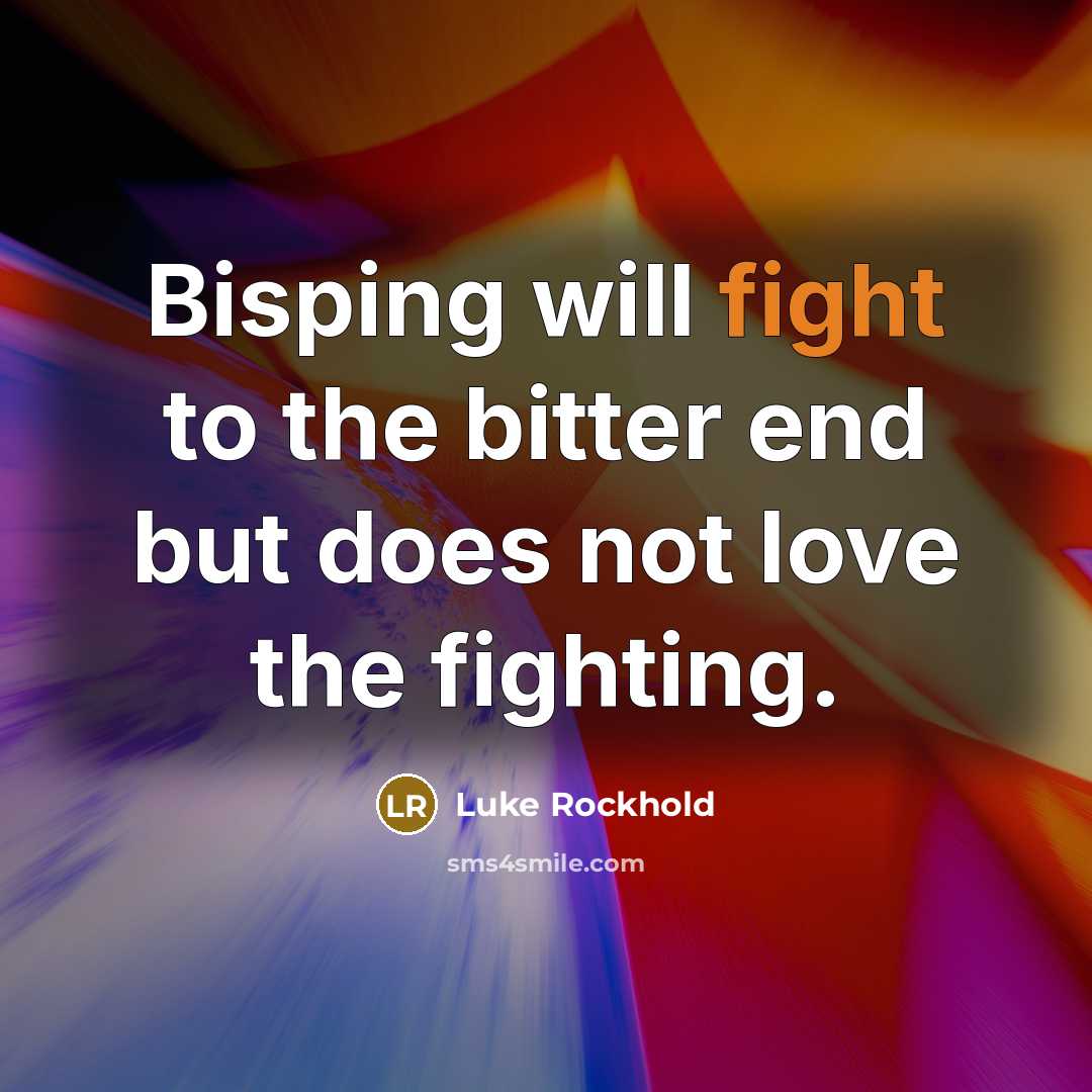 “Bisping will fight to the bitter end but does not…” quote by Luke Rockhold