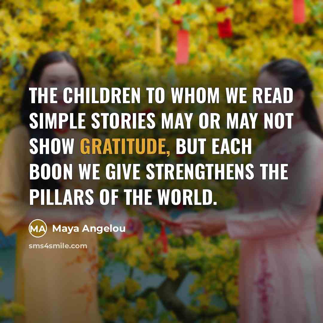 “The children to whom we read simple stories may or…” quote by Maya Angelou