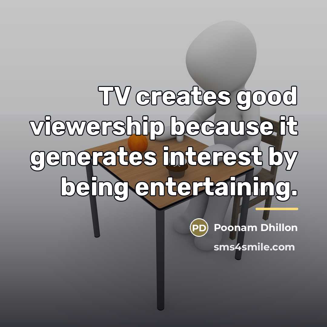 “TV creates good viewership because it generates interest by being…” quote by Poonam Dhillon