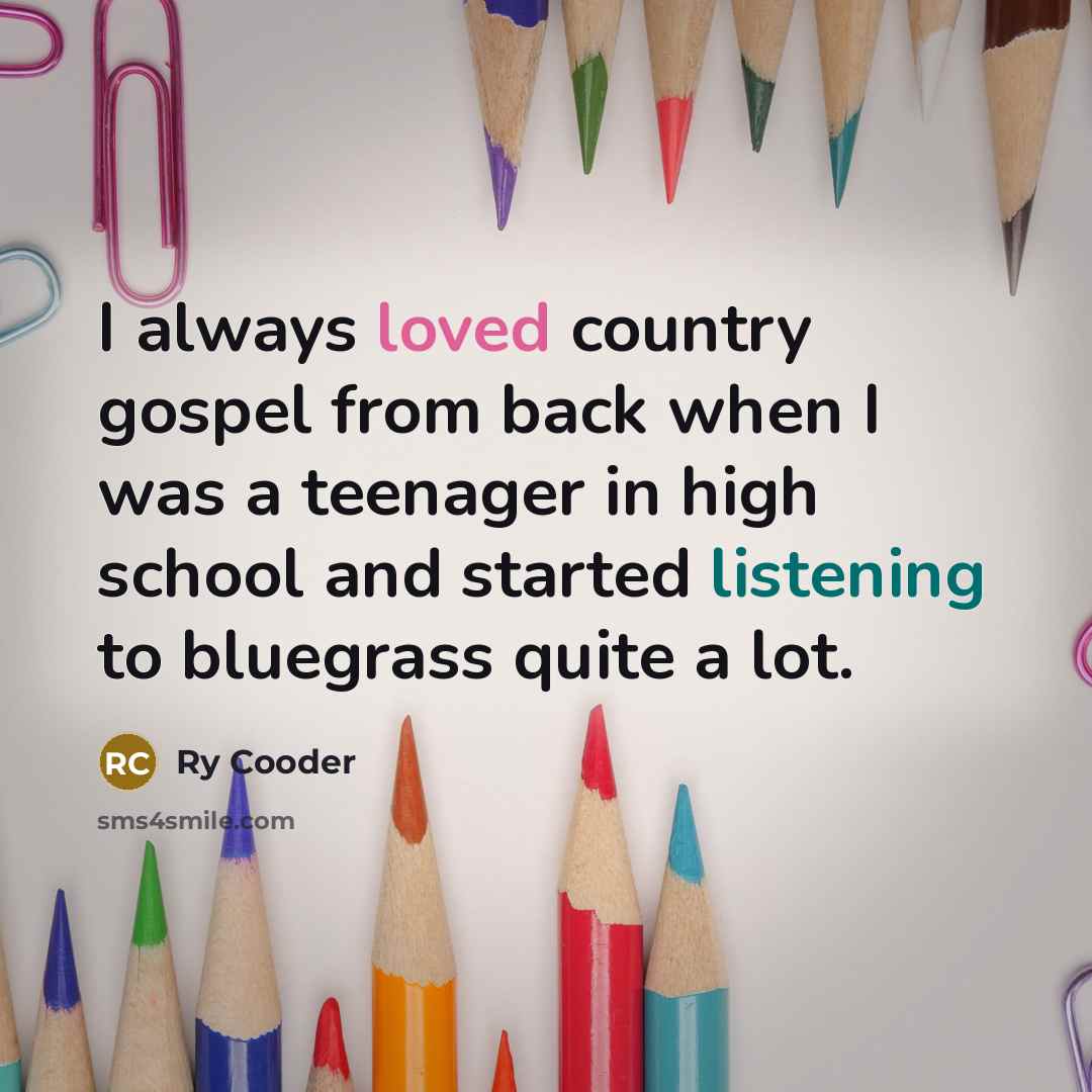 “I always loved country gospel from back when I was…” quote by Ry Cooder