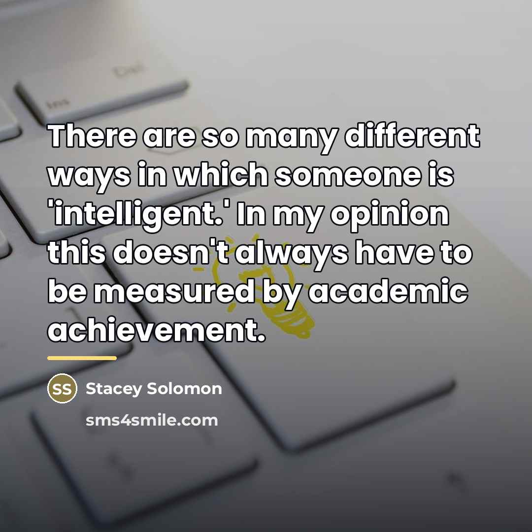 “There are so many different ways in which someone is…” quote by Stacey Solomon