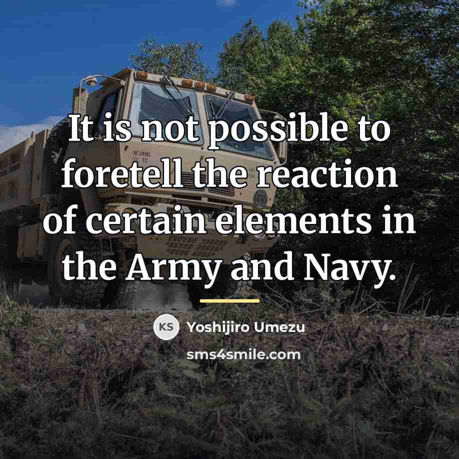 “It is not possible to foretell the reaction of certain…” quote by Yoshijiro Umezu