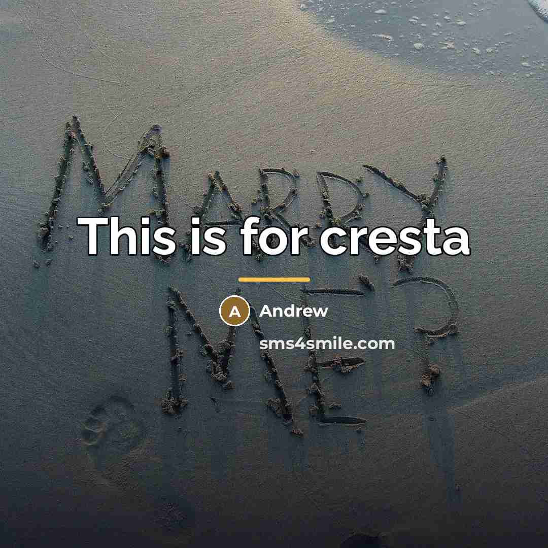 “This is for cresta…” quote by Andrew