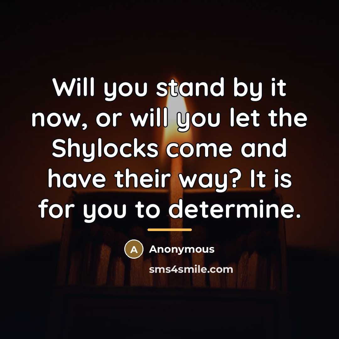 “Will you stand by it now, or will you let…” quote by Anonymous