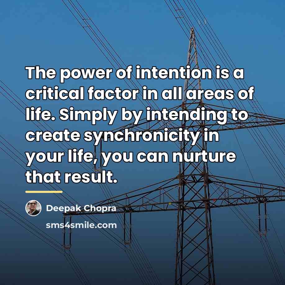 “The power of intention is a critical factor in all…” quote by Deepak Chopra