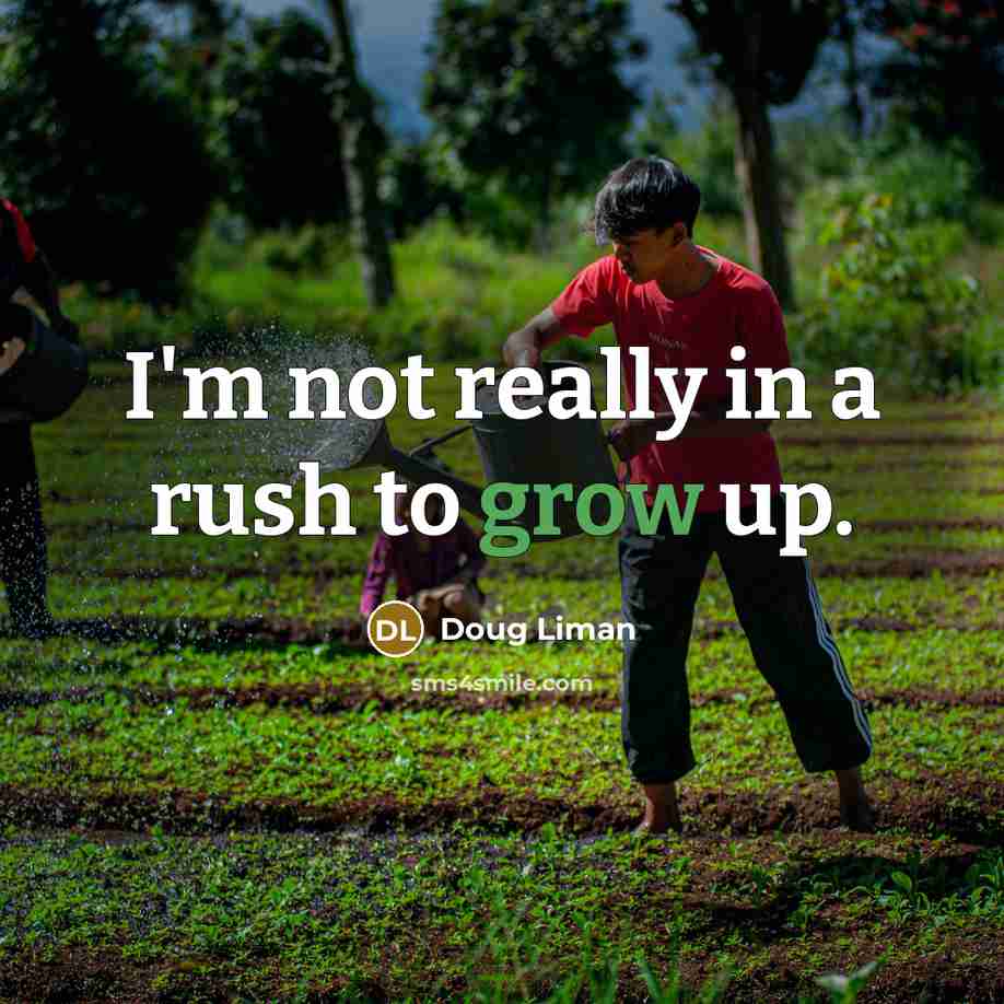 “I'm not really in a rush to grow up.…” quote by Doug Liman