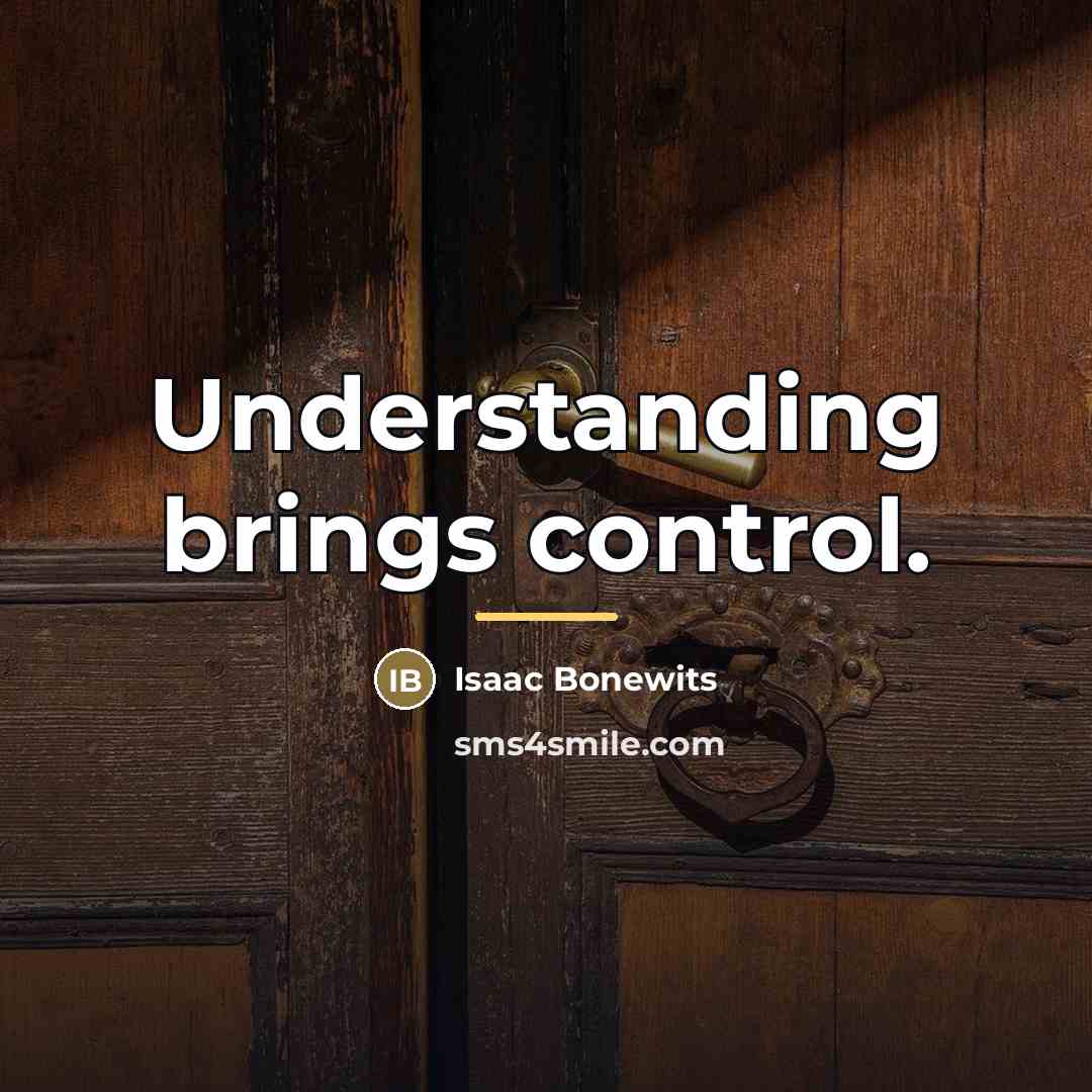 “Understanding brings control.…” quote by Isaac Bonewits