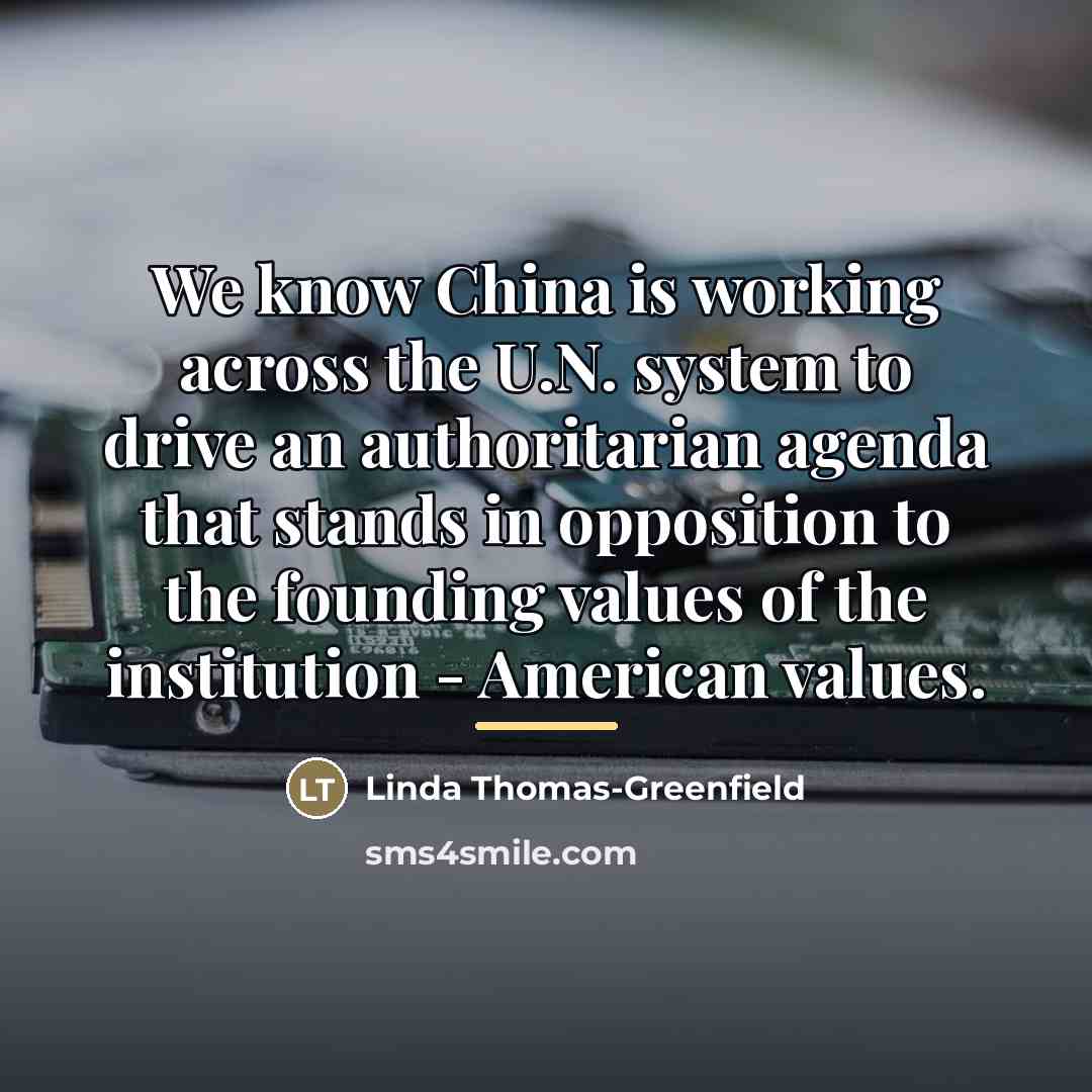“We know China is working across the U.N. system to…” quote by Linda Thomas-Greenfield