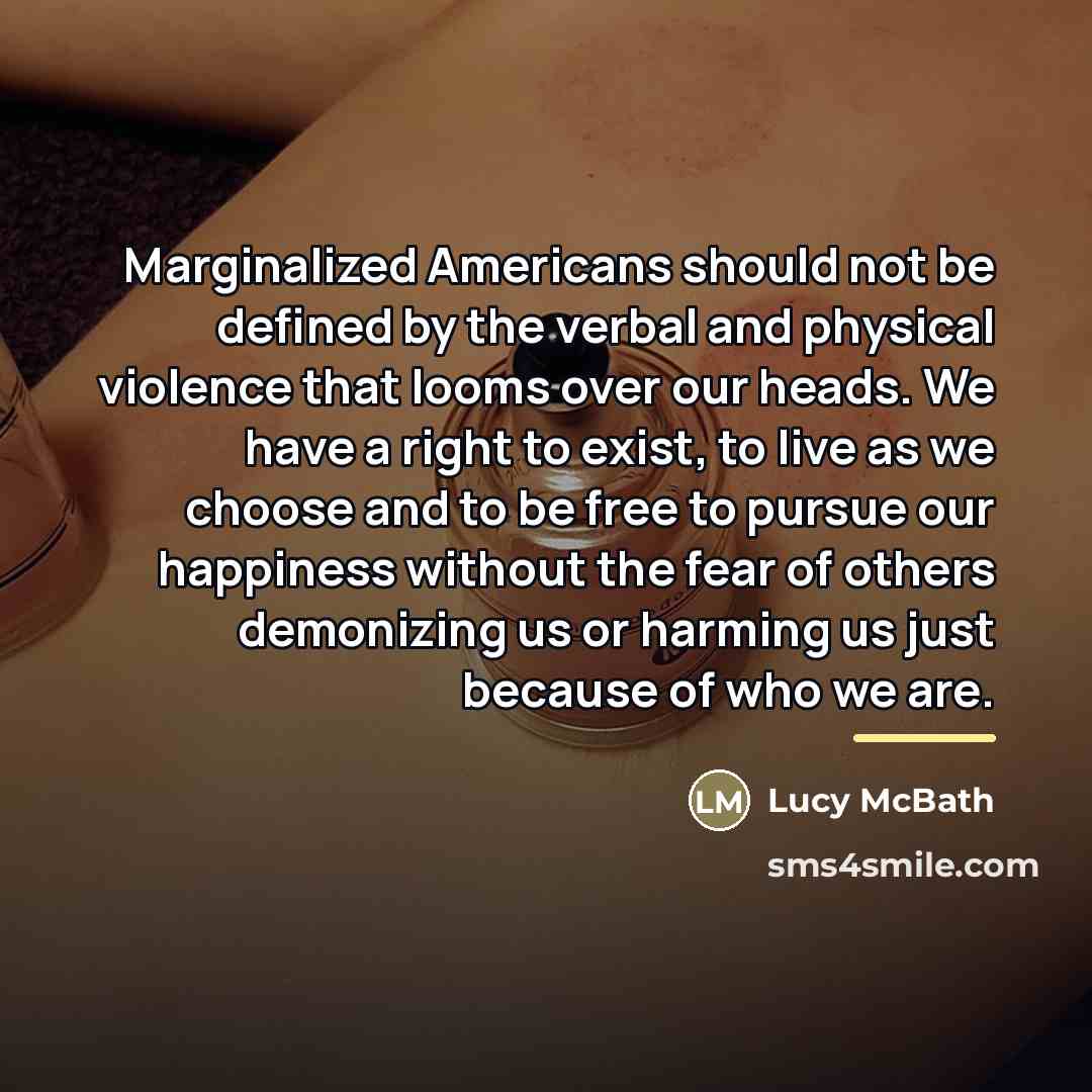 “Marginalized Americans should not be defined by the verbal and…” quote by Lucy McBath