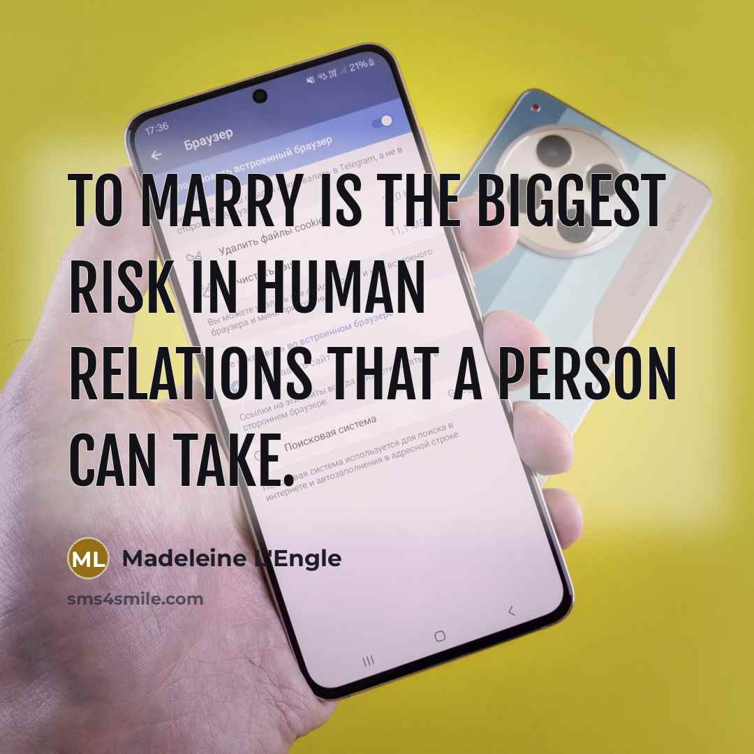 “To marry is the biggest risk in human relations that…” quote by Madeleine L'Engle