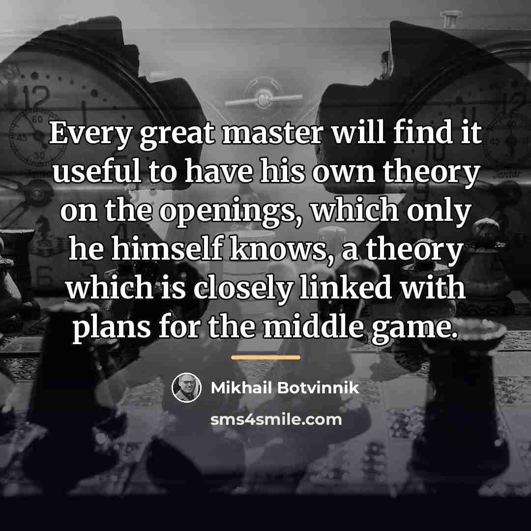 “Every great master will find it useful to have his…” quote by Mikhail Botvinnik