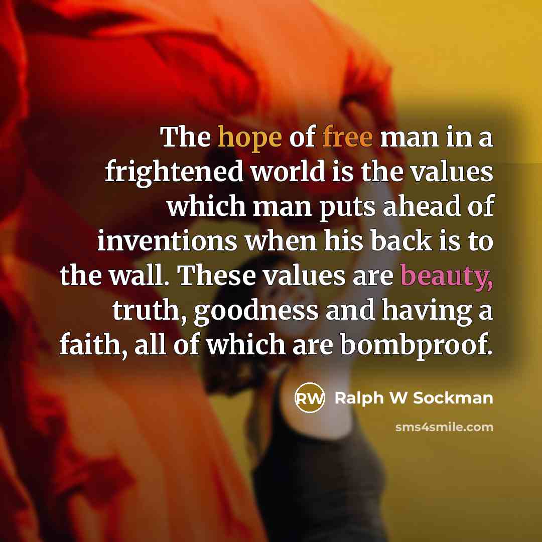 “The hope of free man in a frightened world is…” quote by Ralph W Sockman