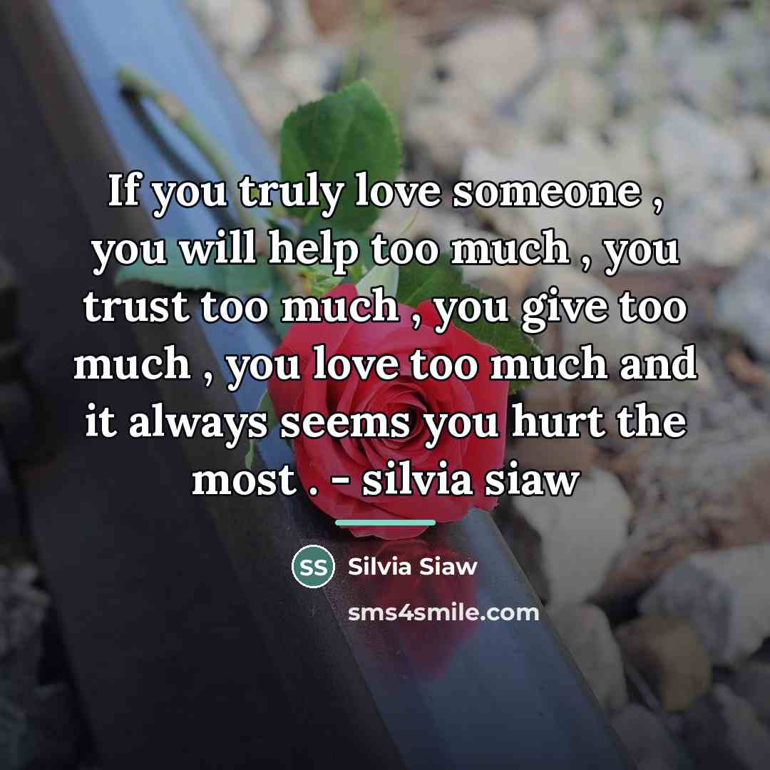 “If you truly love someone , you will help too…” quote by Silvia Siaw