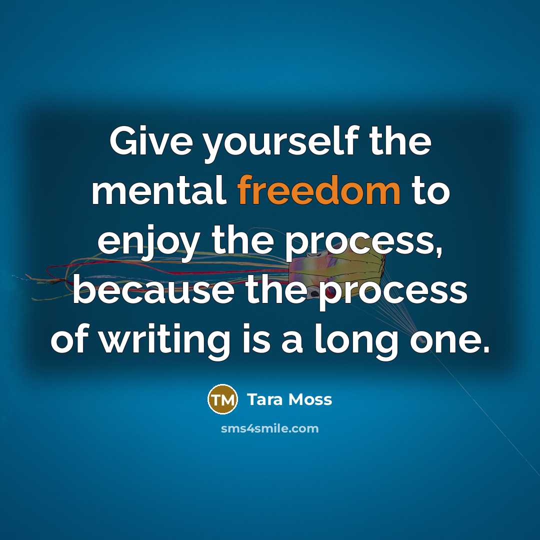 “Give yourself the mental freedom to enjoy the process, because…” quote by Tara Moss
