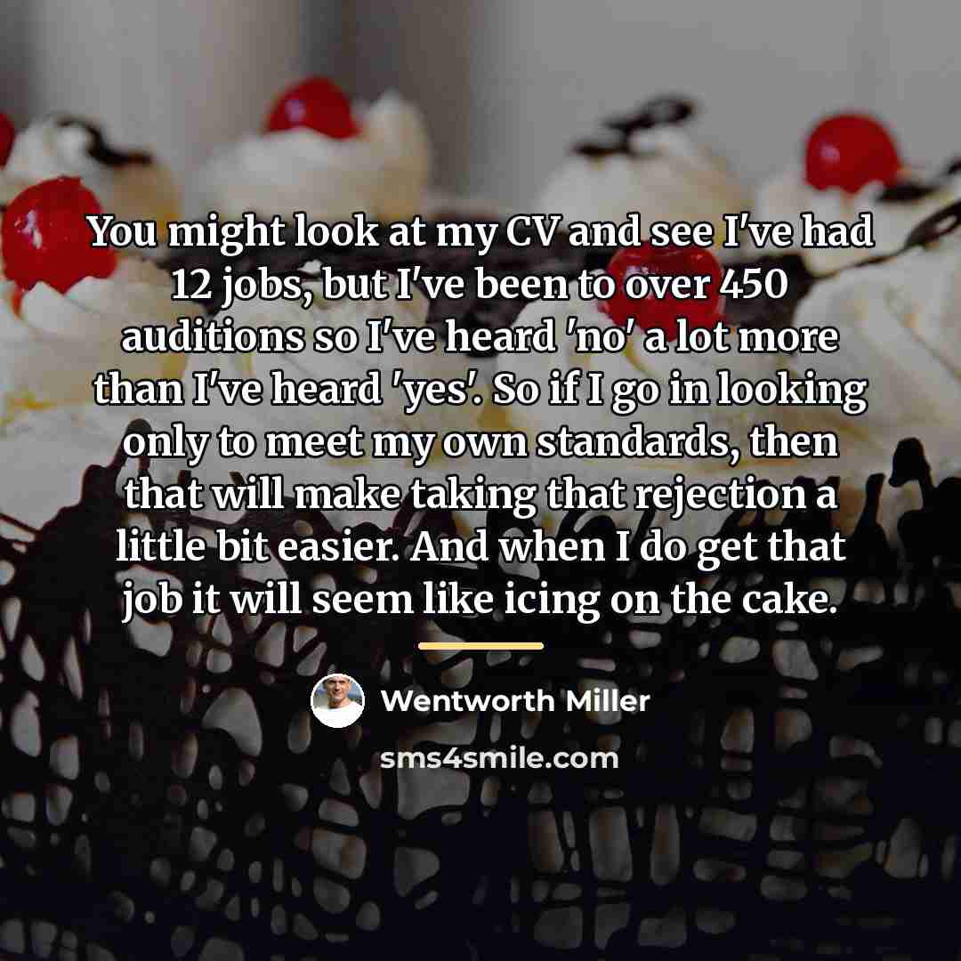 “You might look at my CV and see I've had…” quote by Wentworth Miller