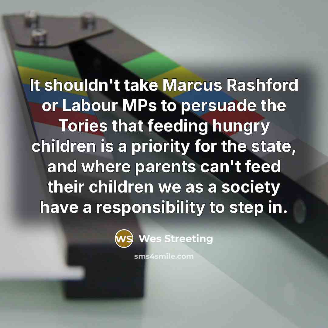 “It shouldn't take Marcus Rashford or Labour MPs to persuade…” quote by Wes Streeting