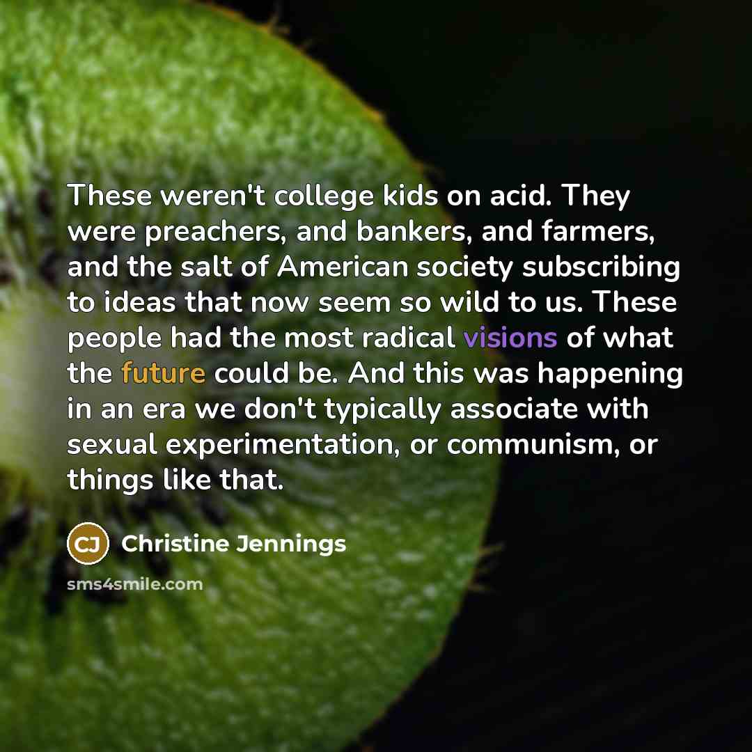 “These weren't college kids on acid. They were preachers, and…” quote by Christine Jennings