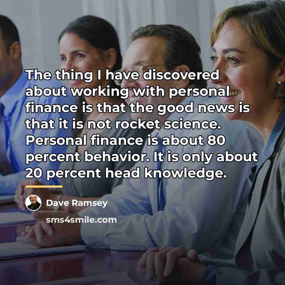 “The thing I have discovered about working with personal finance…” quote by Dave Ramsey