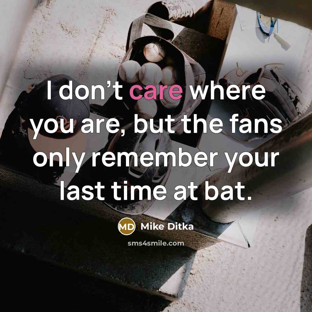 “I don't care where you are, but the fans only…” quote by Mike Ditka