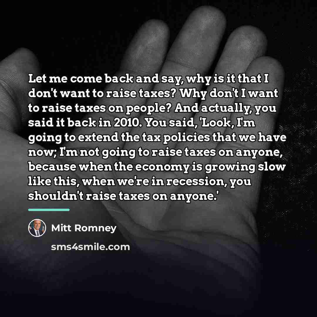 “Let me come back and say, why is it that…” quote by Mitt Romney