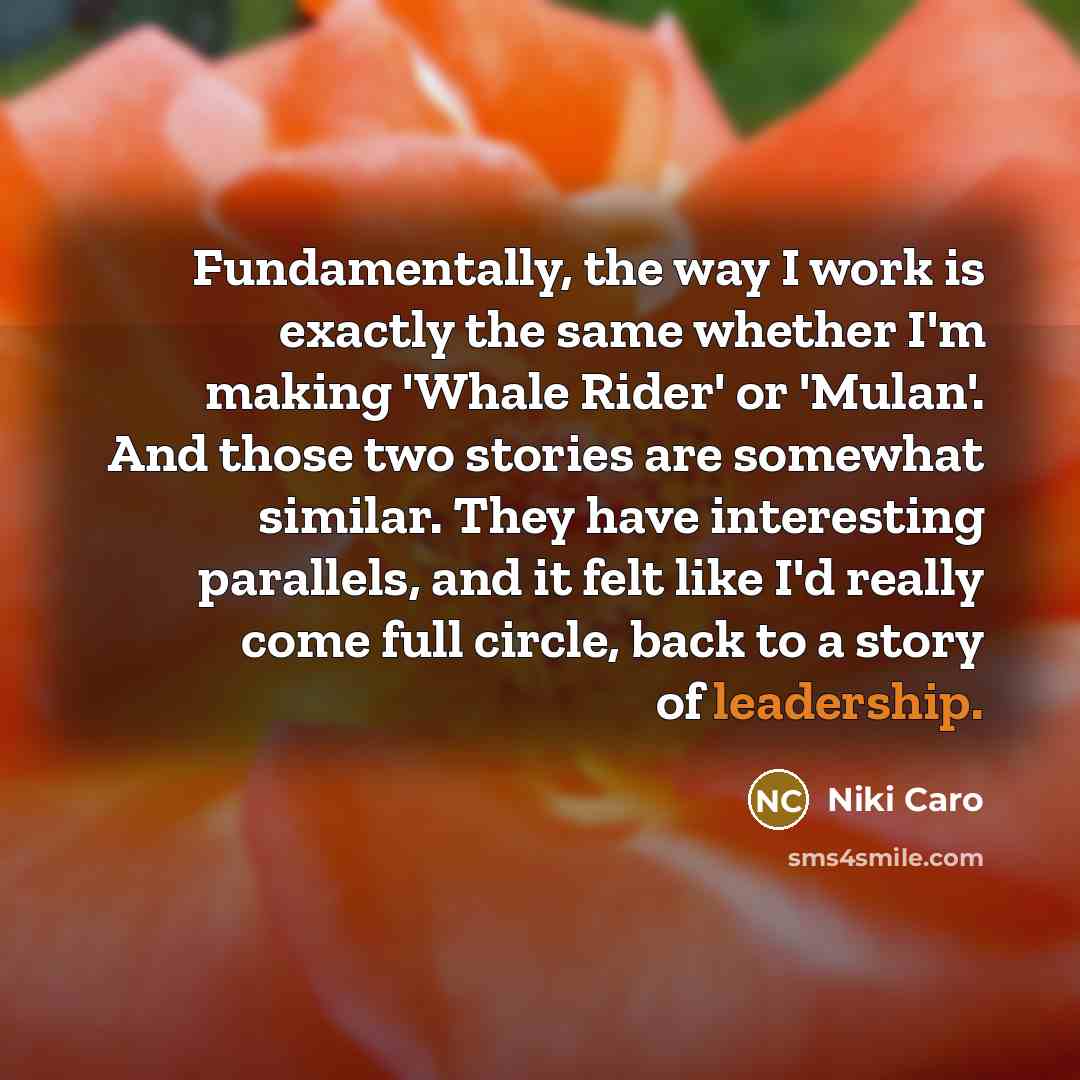 “Fundamentally, the way I work is exactly the same whether…” quote by Niki Caro