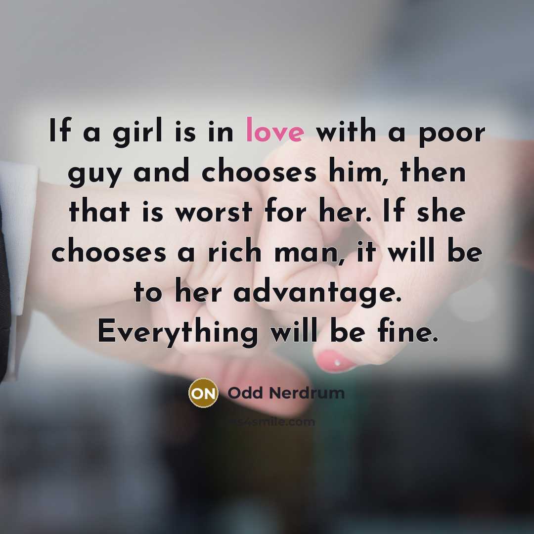 “If a girl is in love with a poor guy…” quote by Odd Nerdrum