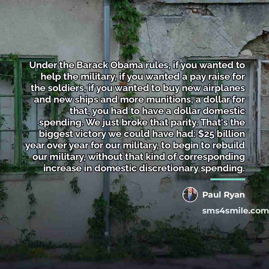 “Under the Barack Obama rules, if you wanted to help…” quote by Paul Ryan
