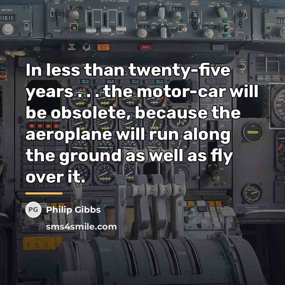 “In less than twenty-five years . . . the motor-car…” quote by Philip Gibbs