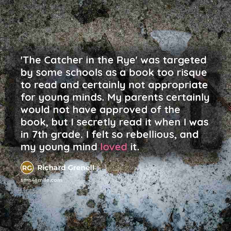 “'The Catcher in the Rye' was targeted by some schools…” quote by Richard Grenell