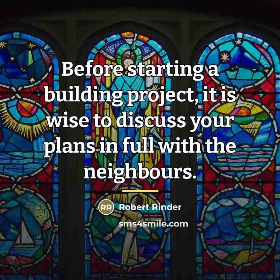“Before starting a building project, it is wise to discuss…” quote by Robert Rinder