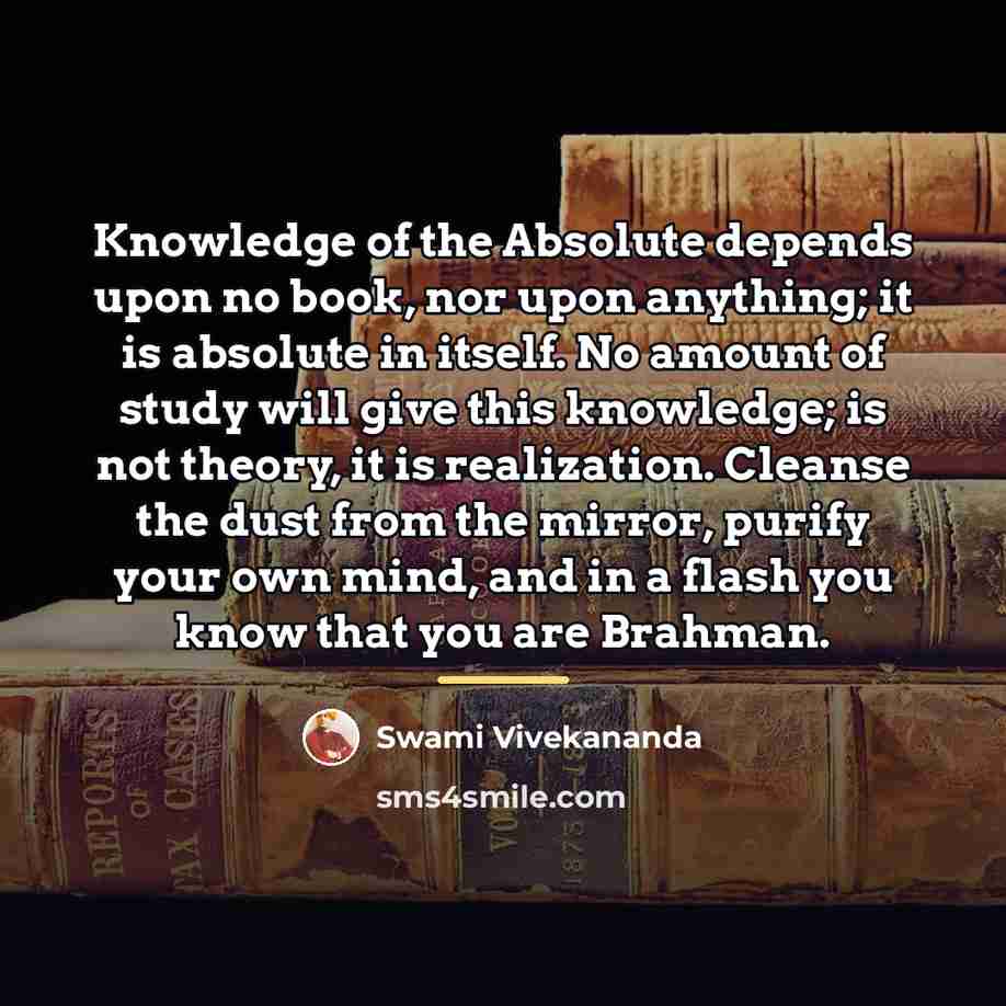 “Knowledge of the Absolute depends upon no book, nor upon…” quote by Swami Vivekananda