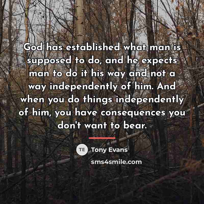 “God has established what man is supposed to do, and…” quote by Tony Evans