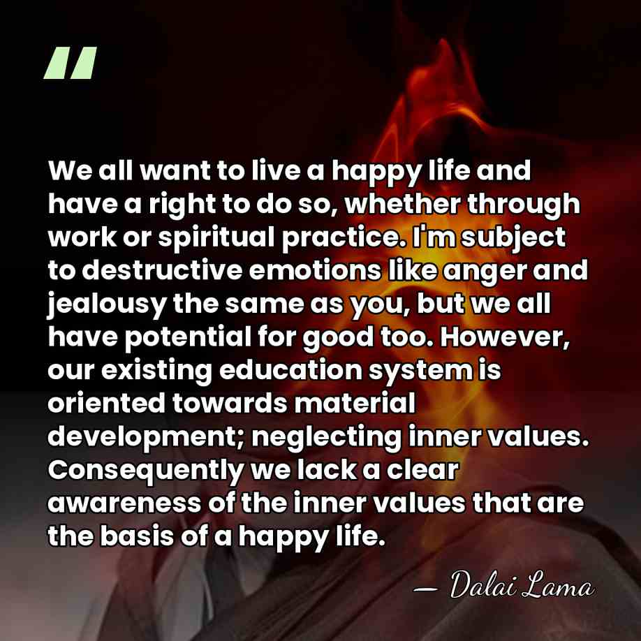 We all want to live a happy life and have a right&hellip; - Dalai Lama